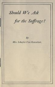 Cover of: Should we ask for the suffrage?