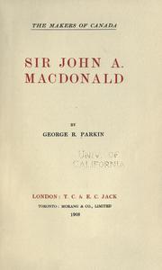 Cover of: Sir John A. Macdonald by Parkin, George Robert Sir