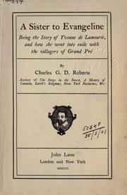 Cover of: A sister to Evangeline by Charles G. D. Roberts, Charles G. D. Roberts