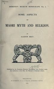 Some aspects of Maori myth and religion by Elsdon Best