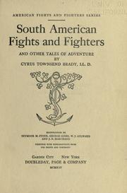 Cover of: South American fights and fighters by Cyrus Townsend Brady
