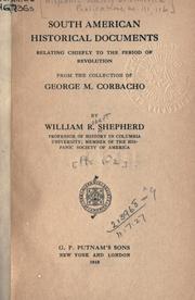 Cover of: South American historical documents relating chiefly to the period of revolution by Hispanic Society of America