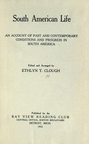 Cover of: South American life: an account of past and contemporary conditions and progress in South America.