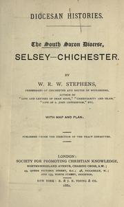 The south Saxon diocese, Selsey-Chichester by W. R. W. Stephens