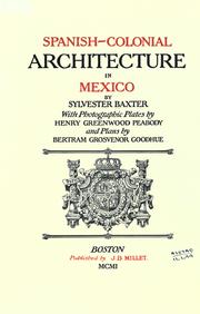 Spanish-colonial architecture in Mexico by Sylvester Baxter