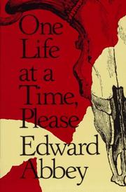 Cover of: One life at a time, please by Edward Abbey