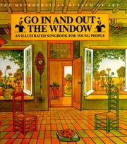 Cover of: Go In and Out the Window: An Illustrated Songbook For Children
