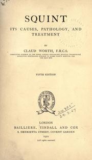 Cover of: Squint: its causes, pathology, and treatment.