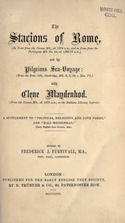 Cover of: The stacions of Rome and the pilgrims sea-voyage with clene maydenhod by edited by Frederick J. Furnivall.