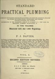 Cover of: Standard practical plumbing: being a complete encyclopaedia for practical plumbers and guide for architects, builders, gas fitters, hot water fitters, ironmongers, lead burners, sanitary engineers, zinc workers, recommended by the Worshipful Company of plumbers as a text book for registered plumbers, examinations, & c. ... Illustrated with over 2,000 engravings.