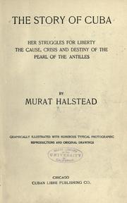Cover of: The story of Cuba by Murat Halstead