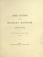 Cover of: The story of the Deanery, Durham, 1070-1912