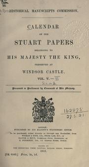 Cover of: Calendar of the Stuart papers belonging to His Majesty the King: preserved at Windsor Castle.