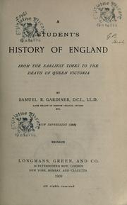 Cover of: A student's history of England: from the earliest times to the death of Queen Victoria.