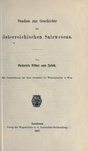 Cover of: Studien zur Geschichte des österreichischen Salzwesens.
