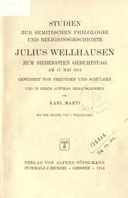 Cover of: Studien zur semitischen Philologie und Religionsgeschichte: Julius Wellhausen zum siebzigsten Geburtstag am 17. Mai 1914, gewidmet von Freunden und Schülern und in ihrem Auftrag