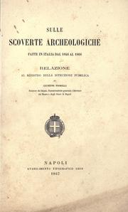 Cover of: Sulle scoverte archeologiche fatte in Italia dal 1846 al 1866: relazione al Ministro della istruzione pubblica