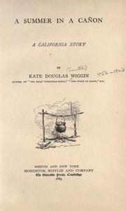Cover of: A summer in a cañon by Kate Douglas Smith Wiggin