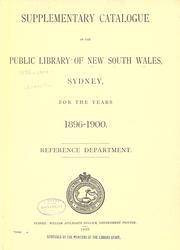 Cover of: Supplementary catalogue of the Public Library of New South Wales, Sydney, Reference Department. by Public Library of New South Wales. Reference Dept.