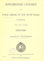 Supplementary catalogue of the Public Library of New South Wales Sydney, Reference Department by Public Library of New South Wales. Reference Dept