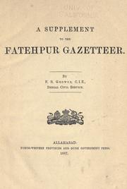 Cover of: A supplement to the Factehpur gazetteer. by Frederic Salmon Growse