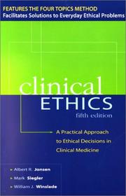 Cover of: CLINICAL ETHICS by Albert R. Jonsen, Mark Siegler, William J. Winslade