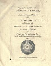 Cover of: Surveys of nature, historical, moral, and entertaining: exhibiting the principles of natural science in various branches