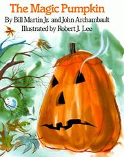 Cover of: The magic pumpkin by Bill Martin Jr.