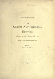 Cover of: The Syrian antilegomena epistles, 2 Peter 2, and 3 John, and Jude