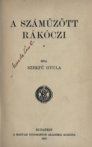 Cover of: A számüzött Rákóczi.