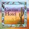 Cover of: Cactus hotel