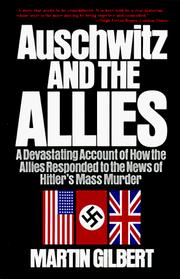 Auschwitz and the Allies by Martin Gilbert