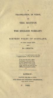 Cover of: A translation, in verse, of the mottos of the English nobility and sixteen peers of Scotland in the year 1800.