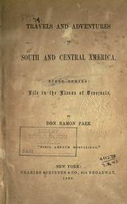 Cover of: Travels and adventures in South and Central America. by Ramón Paez