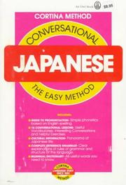 Cover of: Conversational Japanese: The Easy Method (Cortina  Method)