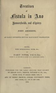 Cover of: Treatises of fistula in ano, haemorrhoids and clysters by John Arderne
