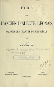 Cover of: Étude sur l'ancien dialecte léonais d'après des chartes du 13e siècle by Erik Schöne Staaff