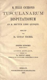 Cover of: Tusculanarum disputationum ad M. Brutum libri quinque.