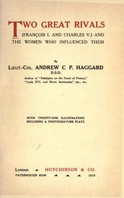 Cover of: Two great rivals (François I. and Charles v.) and the women who influenced them by Andrew Haggard