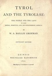 Cover of: Tyrol and the Tyrolese | William A. Baillie-Grohman
