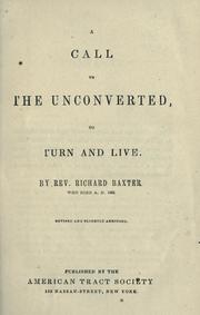 Cover of: A call to the unconverted to turn and live by Richard Baxter
