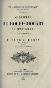 Cover of: Une abbesse de Fontevrault au 17e siècle, Gabrielle de Rochechouart de Mortemart by Pierre Clément