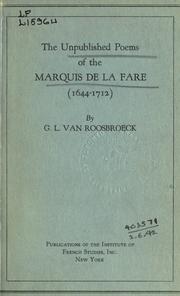 Cover of: unpublished poems of the Marquis de La Fare, 1644-1712.: Edited from MS. 15029 F.F. of the Bibliothèque nationale by Gustave L. Van Roosbroeck.