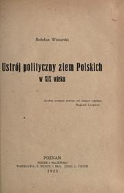 Cover of: Ustrój polityczny ziem Polskich w XIX wieku