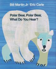 Polar bear, polar bear, what do you hear?