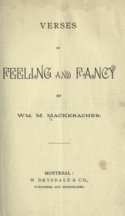 Verses of feeling and fancy by William M. MacKeracher