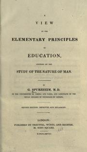 Cover of: A view of the elementary principles of education: founded on the study of the nature of man