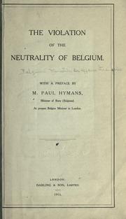 Cover of: The violation of the neutrality of Belgium.