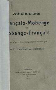 Cover of: Vocabulaire français-mobenge et mobenge-français, dressé d'après les renseignements fournis par MM. Bareau et Reding.