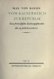 Cover of: Vom Kaiserreich zur Republik: eine französische Kulturgeschichte des 19. Jahrhunderts.